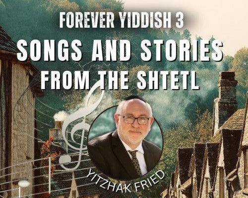 More Info for Don't Miss Songs and Stories from the Shtetl!